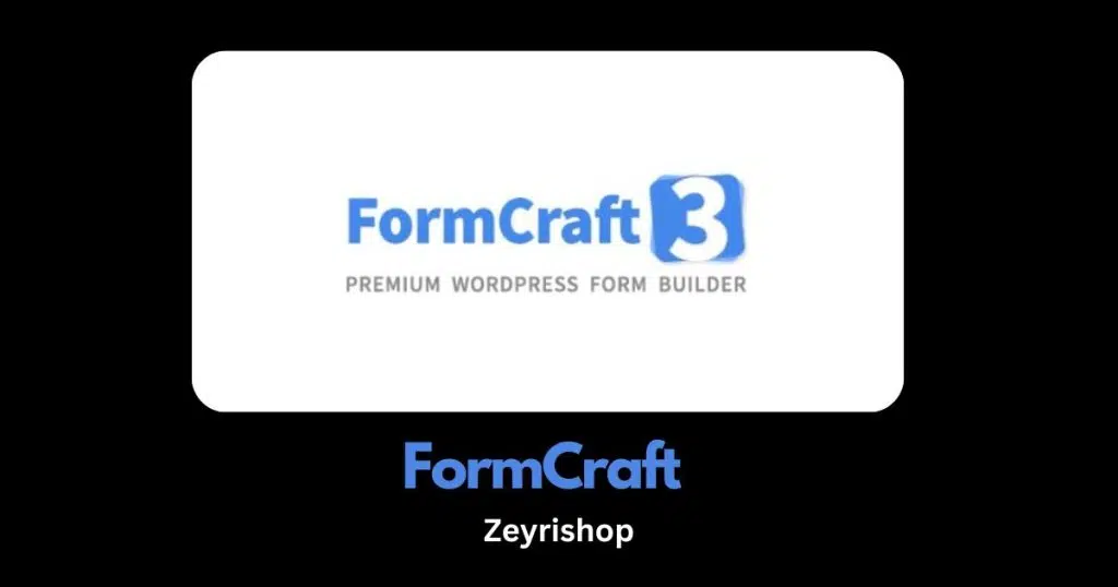 Free Download FormCraft WordPress Plugin ZeyriShop